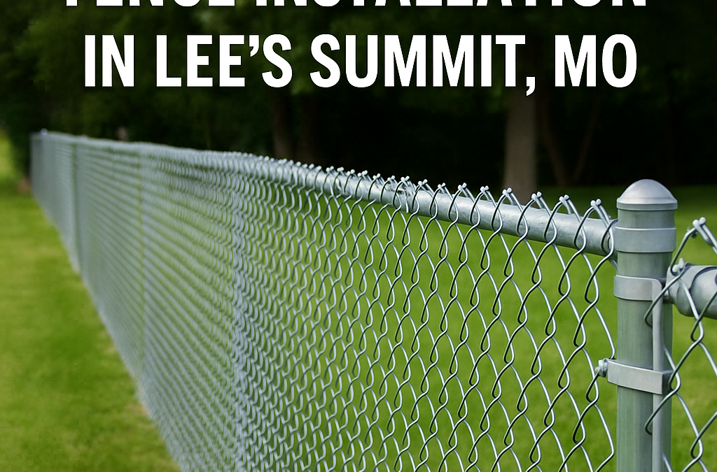 Fence Installation in Lee's summit